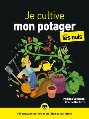 cover image of Je cultive mon potager pour les Nuls, grand format